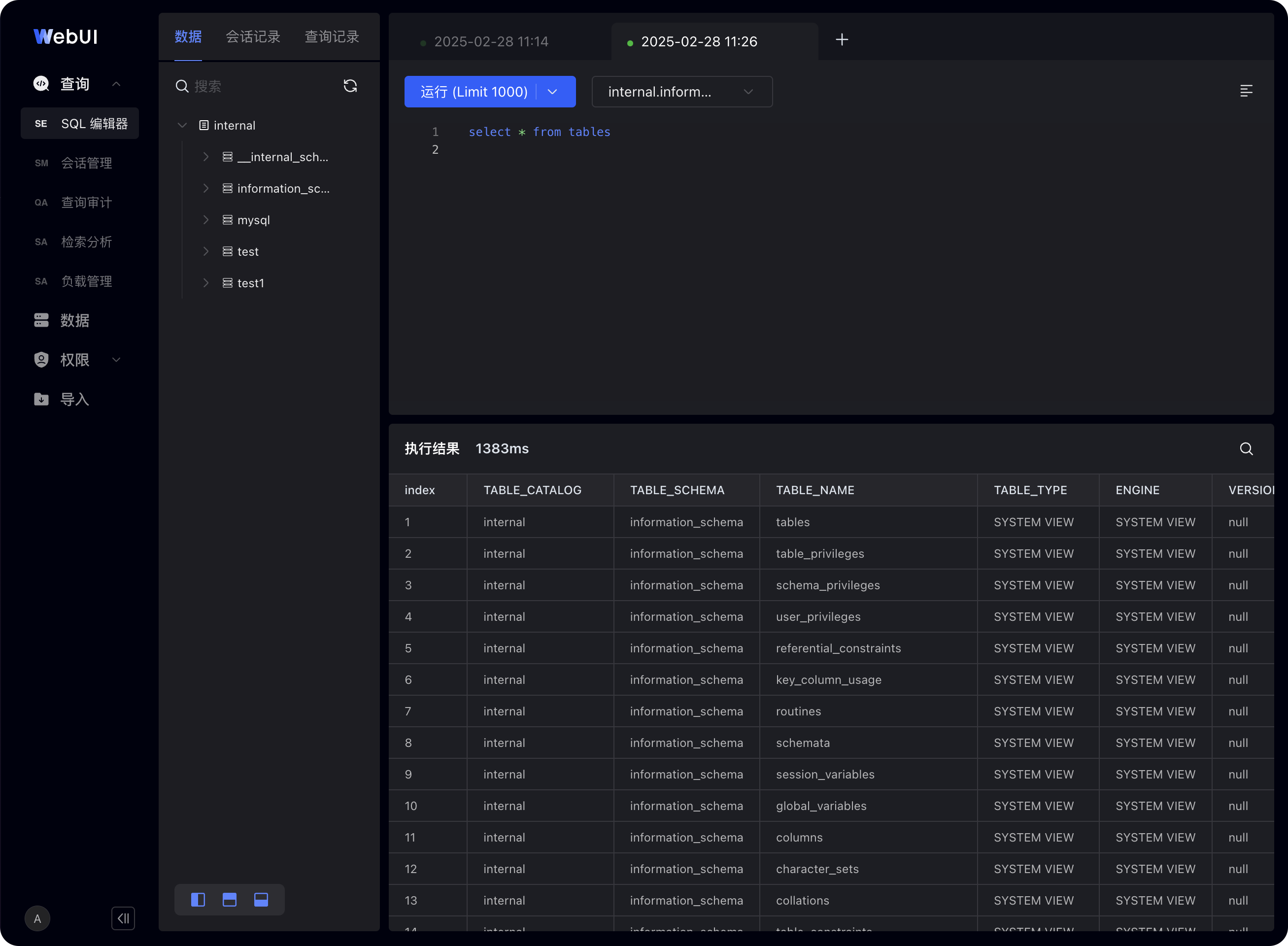 图片展示了SelectDB Enterprise Manager数据开发WebUI中SQL编辑器的界面。左侧为导航栏，有SQL管理等选项。中间上方显示当前时间为2025 - 02 - 28 11:14，下方是SQL编辑框，输入了“select * from tables”。右侧是执行结果区域，呈现了13条记录，包括index、TABLE_CATALOG、TABLE_SCHEMA等列信息，如index为1的记录，TABLE_CATALOG为internal，TABLE_SCHEMA为information_schema，TABLE_NAME为tables等。该图直观呈现了SQL编辑器的使用效果。