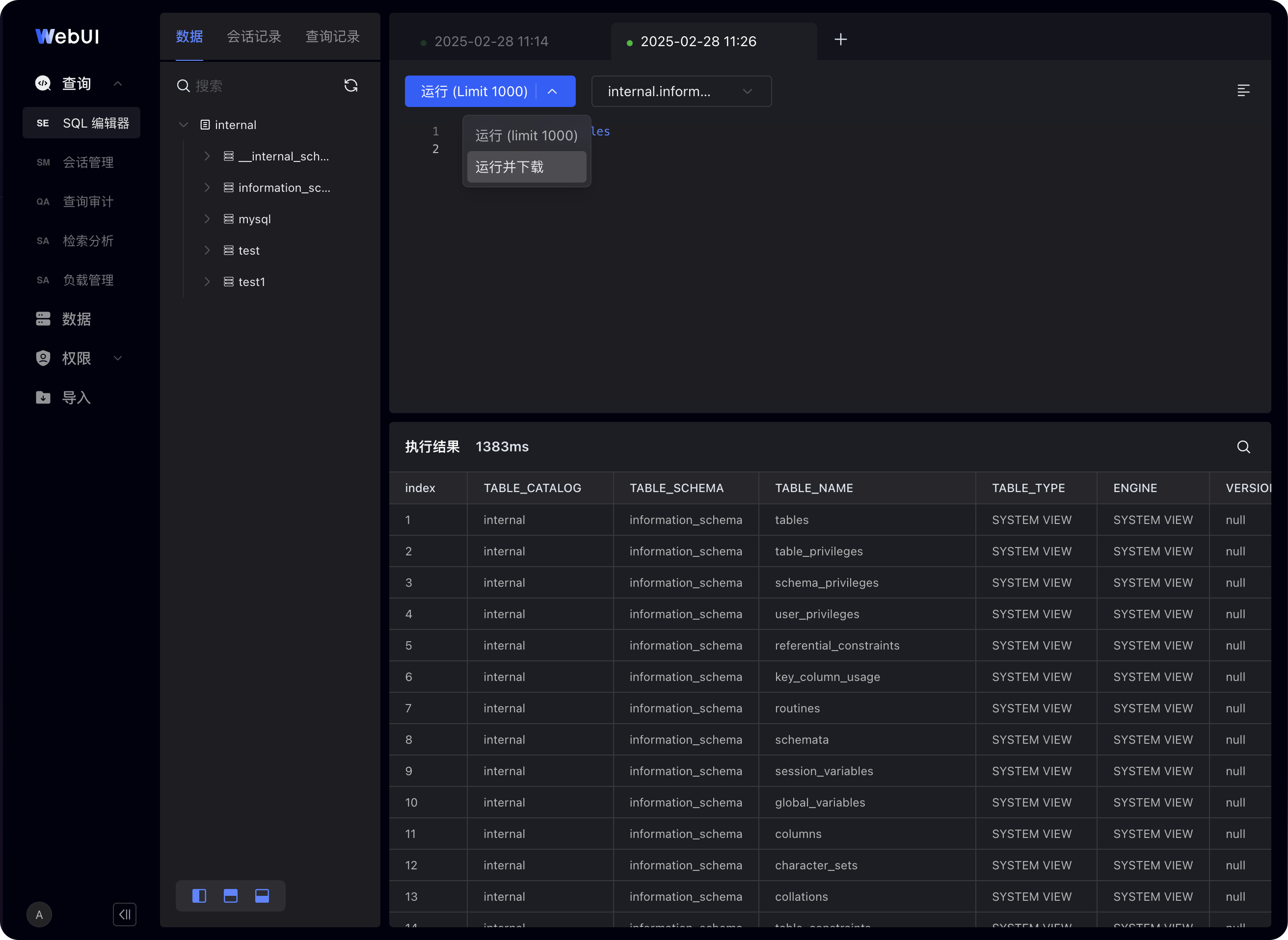 图片展示了SelectDB Enterprise Manager数据开发WebUI中SQL编辑器的界面。左侧为导航栏，选中“SQL编辑器”。中间上方显示当前时间为2025 - 02 - 28 11:14，下方有SQL编辑框，输入了“select * from information_schema.tables limit 1000”，并有“运行”和“运行并下载”选项。下方是执行结果区域，显示了1383条记录，包含index、TABLE_CATALOG、TABLE_SCHEMA等列信息。该图直观呈现了SQL编辑器的使用场景及执行结果。