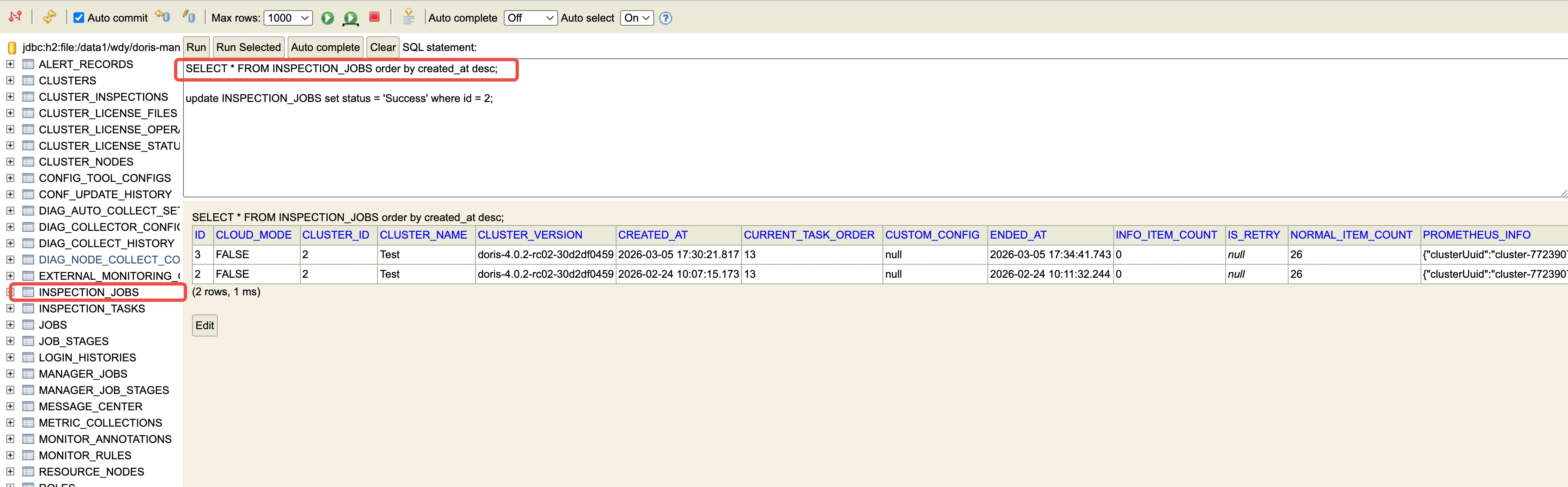 图片展示的是在Manager中查看SQL语语句界面 addCriterion()操作的界面。界面中SQL编辑框内输入了“SELECT * FROM INSPECTION_JOBS order by created_at desc;”语句，下方结果区域显示有“INSPECTION_JOBS”表的查询结果，显示了Ccluster_idCLOUD_MODE、CLUSTER_ID、CLUSTER_NAME等字段信息。图片与上文“找到巡检任务表”内容对应，直观呈现了执行SQL语句查询巡检任务表的操作结果